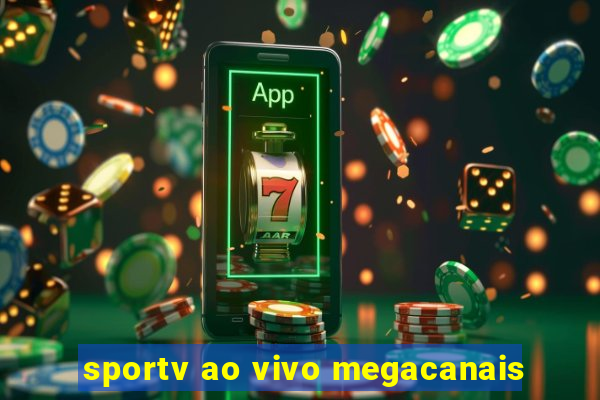 sportv ao vivo megacanais